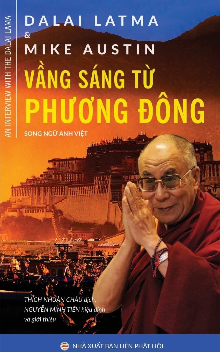 Vang sang tu phuong Dong: Phong van Duc Dalai Lama XIV: Phỏng vấn Đức Đạt-lai Lạt-ma XIV