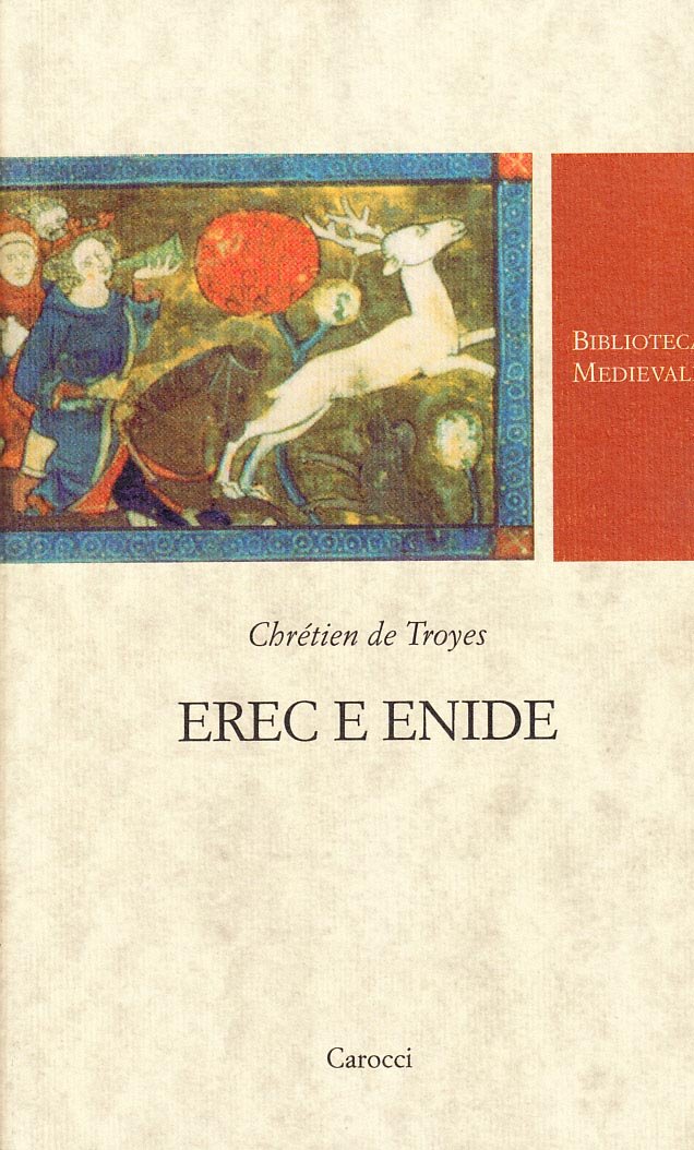 Erec e Enide. Testo francese a fronte. Ediz. critica