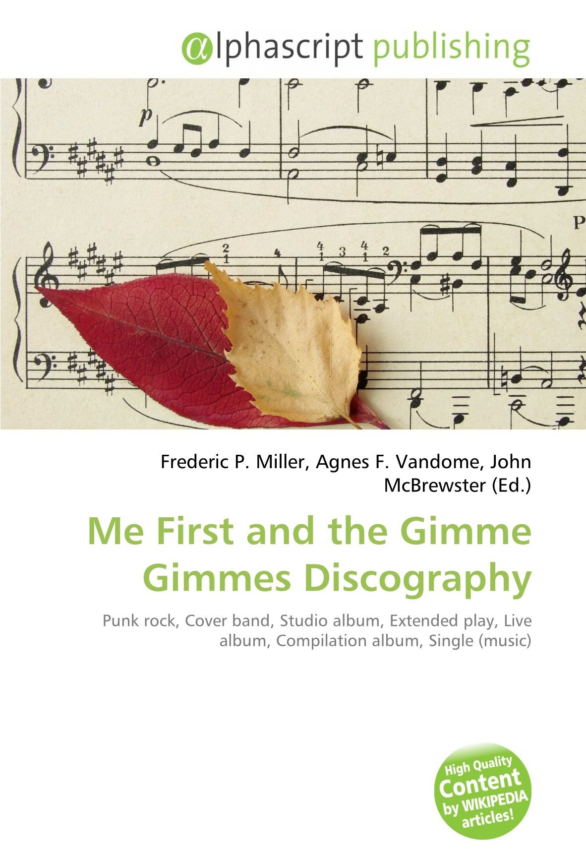 Me First and the Gimme Gimmes Discography: Punk rock, Cover band, Studio album, Extended play, Live album, Compilation album, Single (music)