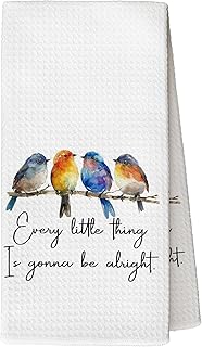Every Little Thing is Gonna Be Alright Kitchen Towels, Sparrow Bird Gifts for Bird Lovers Women, Bird Kitchen Towels for Women, Inspirational Quotes Tea Towels Kitchen Hand Towels 16x24 Inch