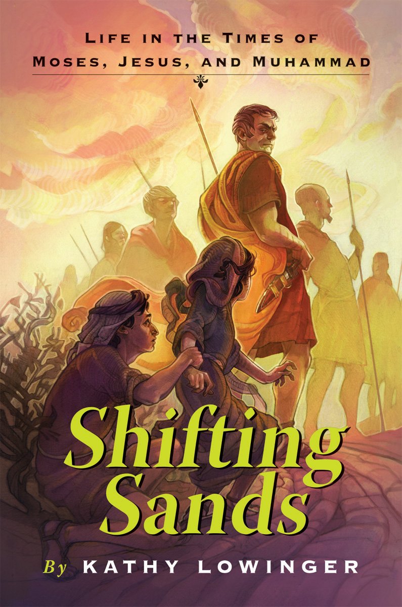 Buy Shifting Sands: Life in the Times of Moses, Jesus, and Muhammad — BookShops.in