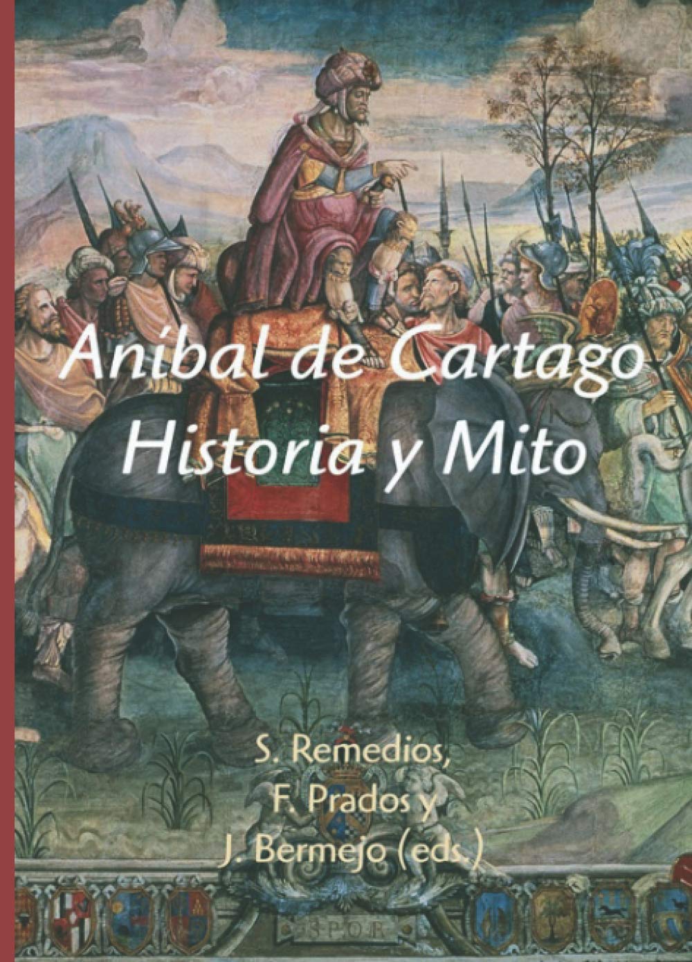 Aníbal de Cartago: Historia y mito