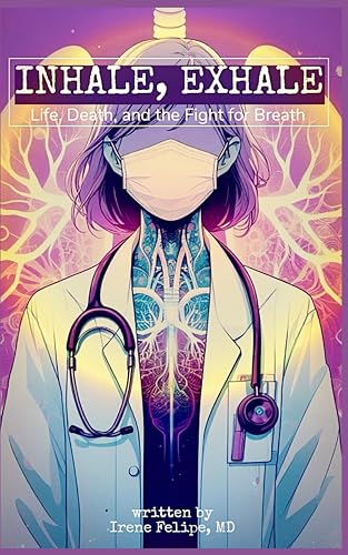 Inhale, Exhale: Life, Death, and the Fight for Breath