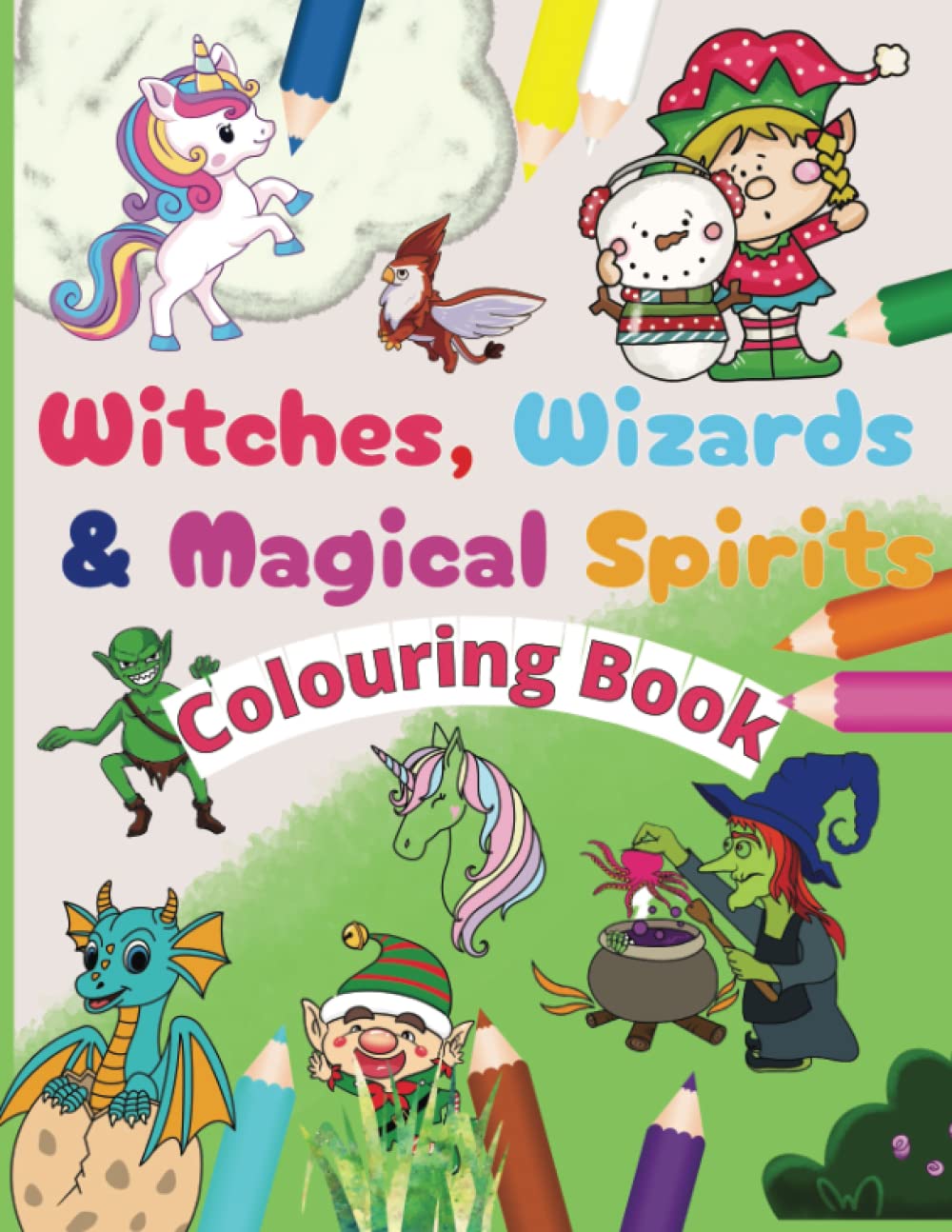 Witches, Wizards & Magical Spirits Colouring Book: Have Fun with ...