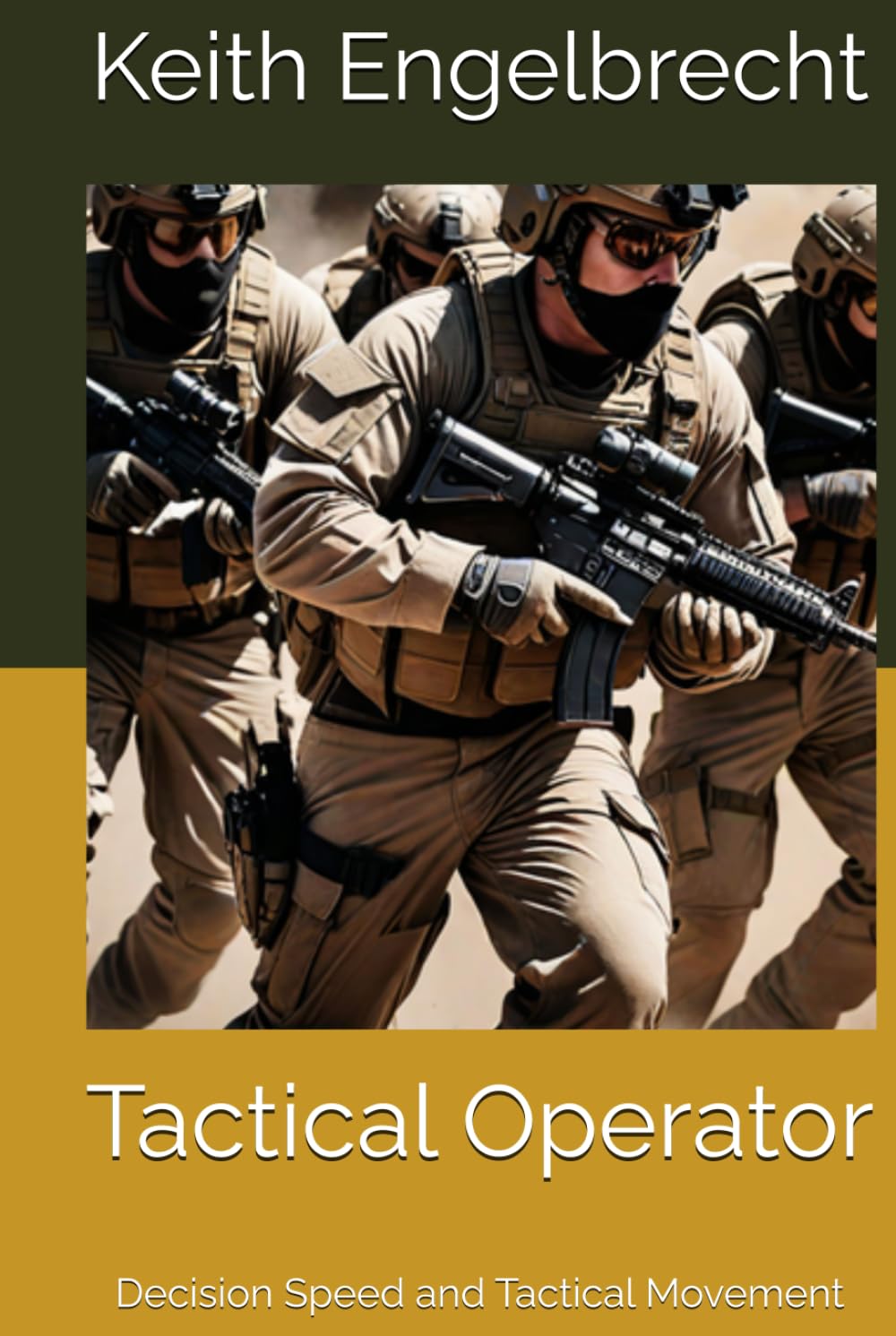 Tactical Operator: Decision Speed and Tactical Movement