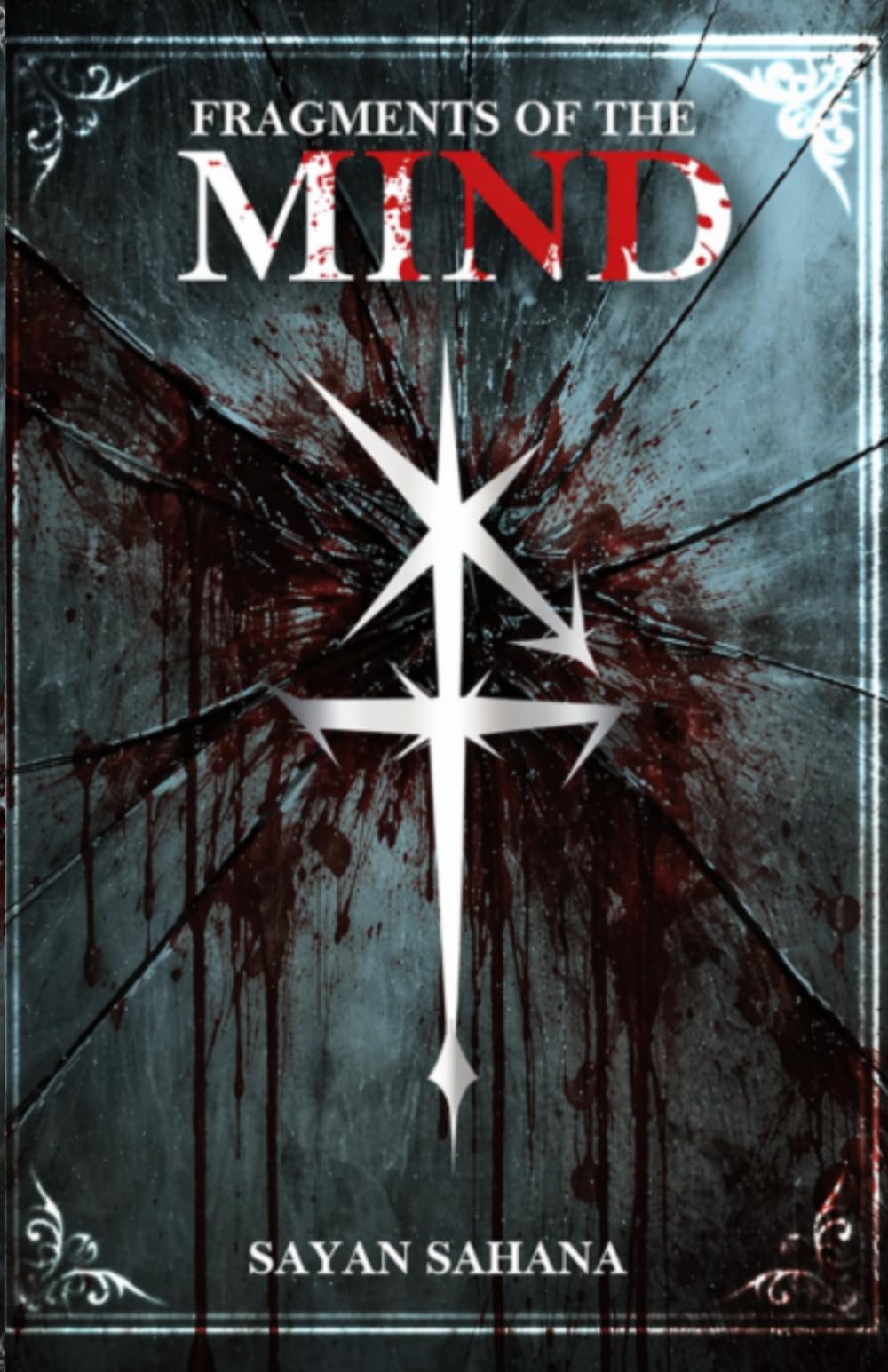Fragments Of The Mind: A Psychological Thriller of Truth and Illusion: 1
