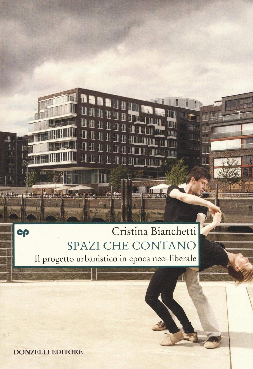 Spazi Che Contano. Il Progetto Urbanistico In Epoca Neo-Liberale - 4