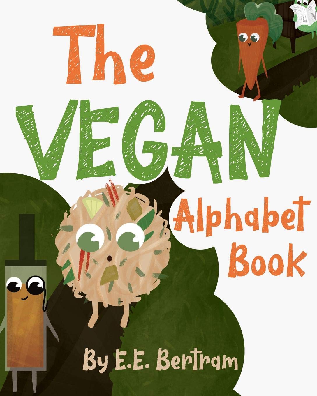 The Vegan Alphabet Book: Let's Learn the Alphabet - Vegan Style!: 1 (The Little Vegan Books)
