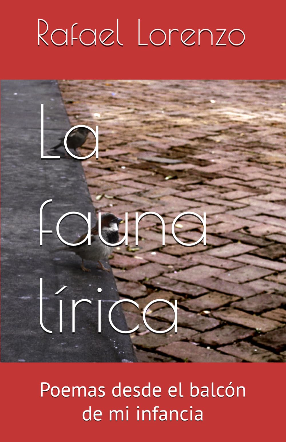 La fauna lírica: Poemas desde el balcón de mi infancia