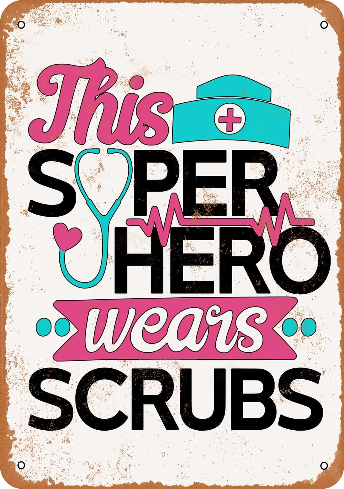 Miaomansenstore Metal Sign - This Superhero Wears Scrubs - Vintage Look Home Decor