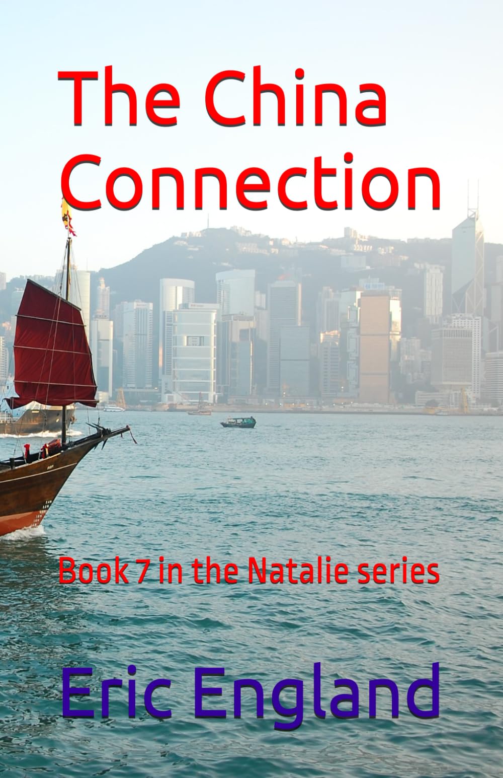 The China Connection: Book 7 in the Natalie series (Natalie series of books)