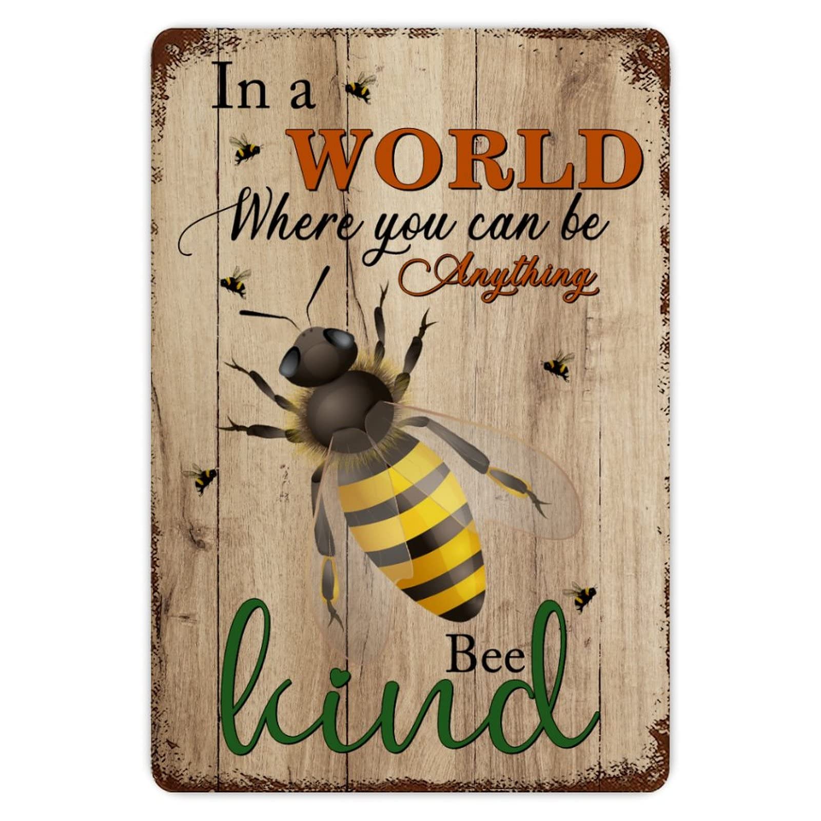 In A World Where You Can Be Anything Bee Kind Aluminum Sign 8x12 inch Vintage Metal Tin Sign Home Decor for Club Bar Garden Kitchen Restaurant