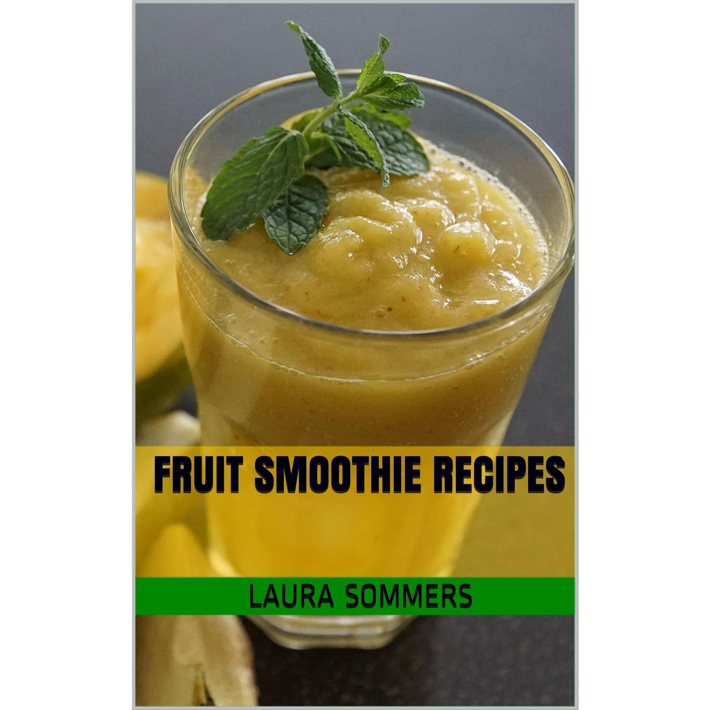 Fruit Smoothie Recipes