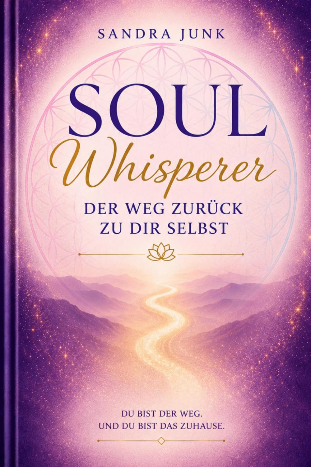 Soul Whisperer: Dein Weg zurück zu dir