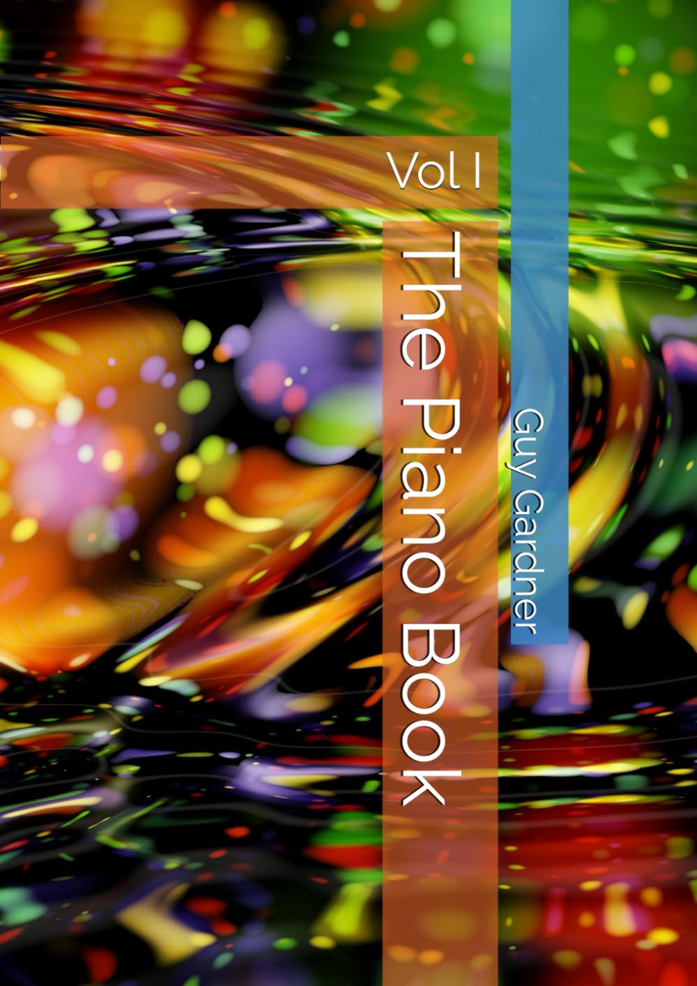 The Piano Book: Vol I