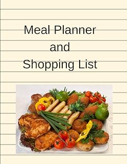 Meal Planner and Shopping List: Delicious Dinner themed Meal Planner and Shopping List 26 pages 8.5"x 11"