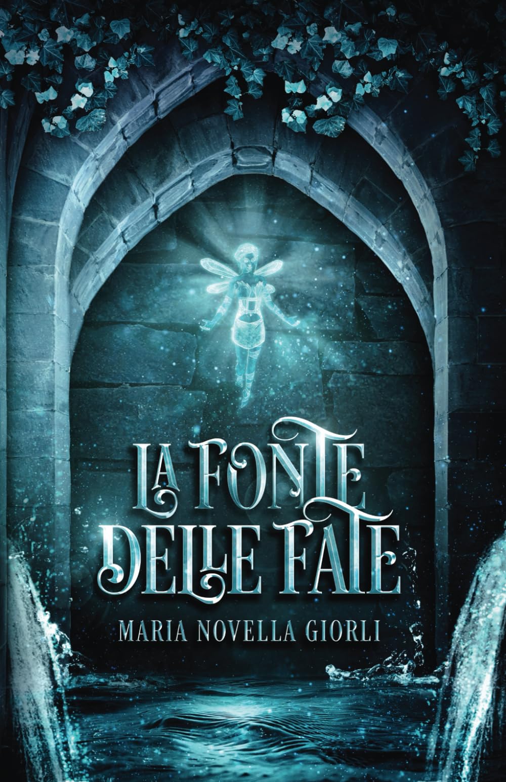 La Fonte delle Fate (Italian Edition)