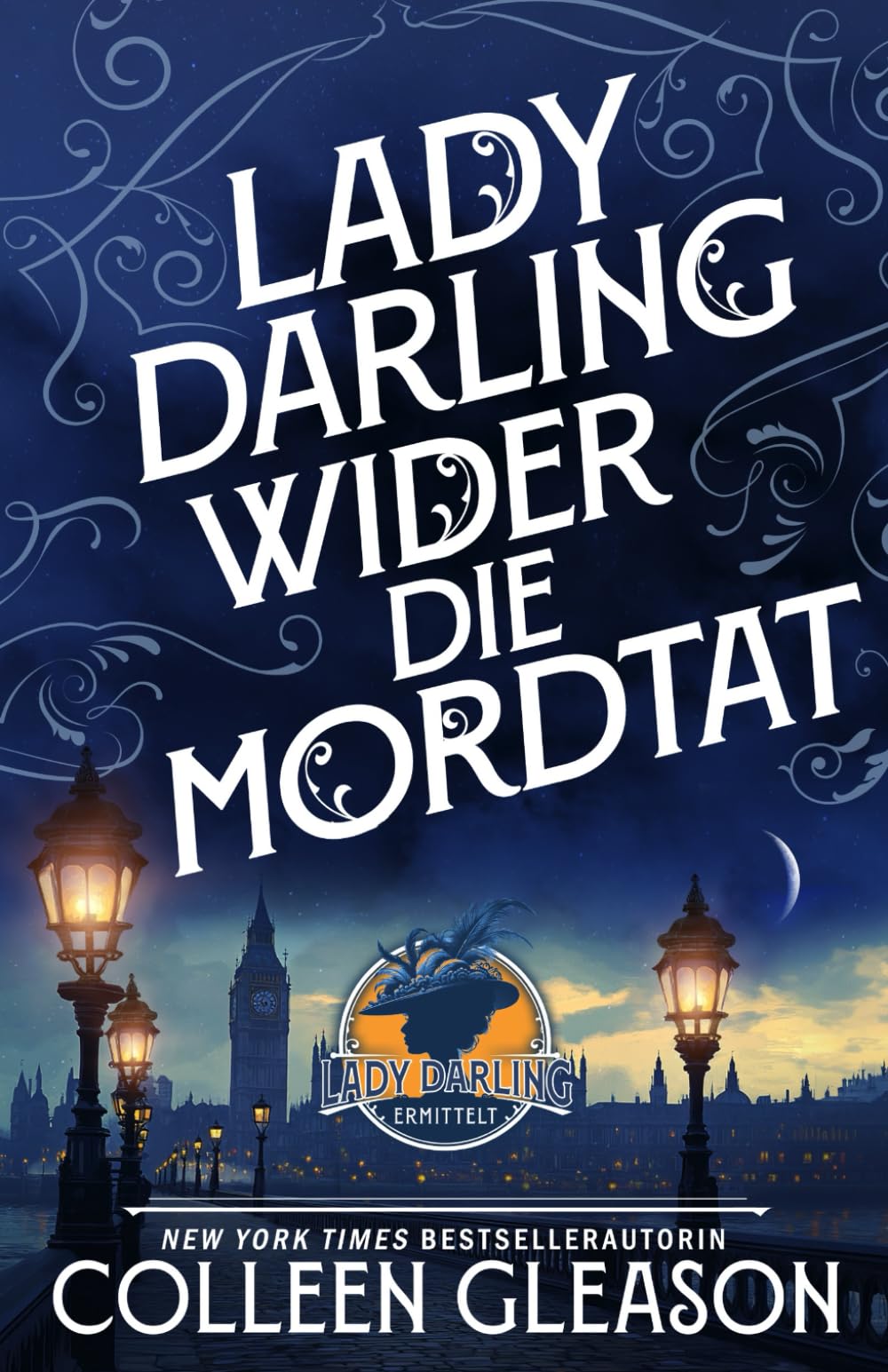 Lady Darling wider die Mordtat: 1 (Lady Darling ermittelt)