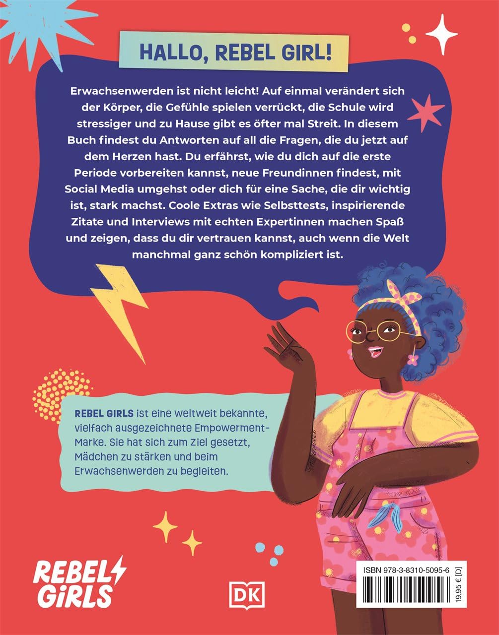 Rebel Girls - das Original. Growing up powerful: So wirst du stark und selbstbewusst: Alles über Körper, Gefühle und Freundschaft. Einfühlsamer Pubertätsratgeber. Für Kinder ab 10 Jahren