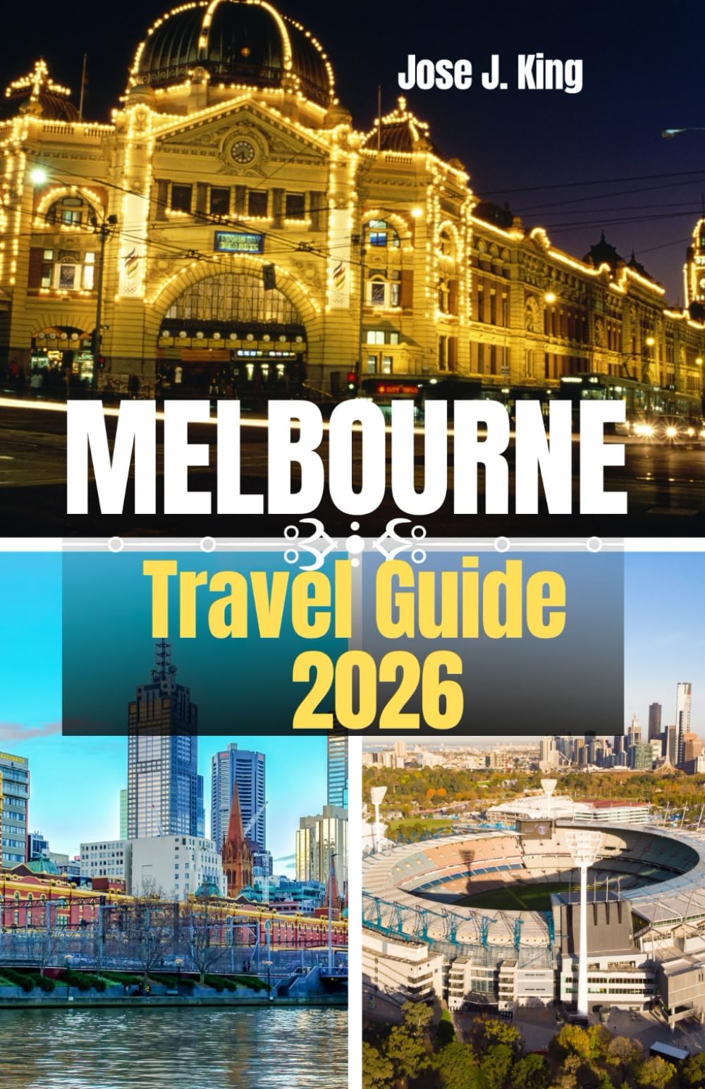 Melbourne Travel Guide 2026: Exploring World-class coffee and cafe culture, Vibrant Street art and laneways in the Sporting Capital of the World