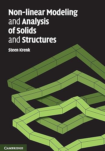 Non-linear Modeling and Analysis of Solids and Structures