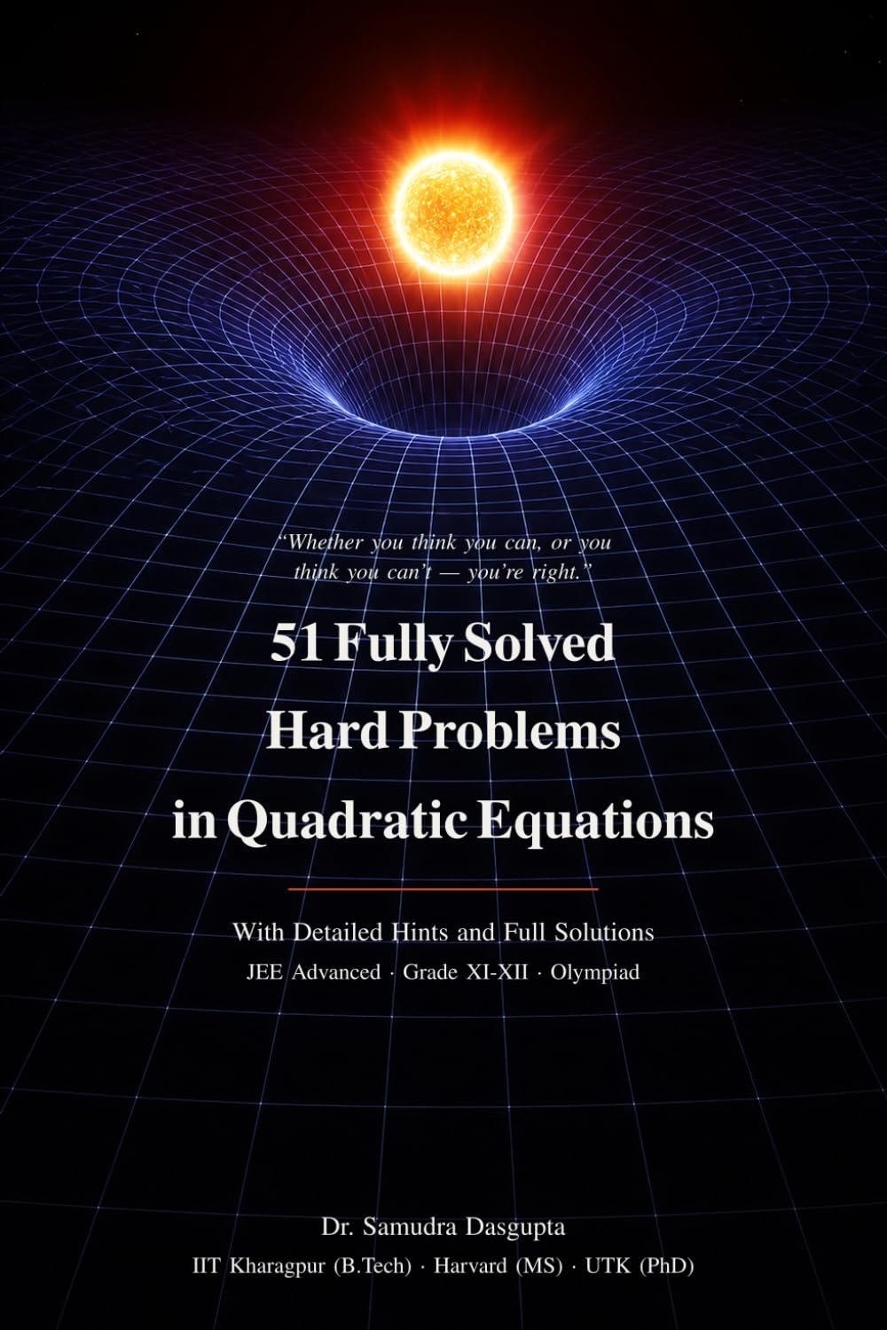 51 Fully Solved Hard Problems in Quadratic Equations: With Detailed Hints and Full Solutions