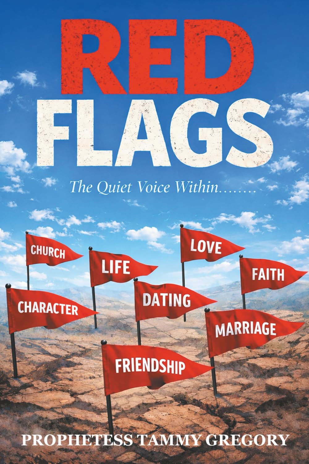 RED FLAGS: The Quiet Voice Within…