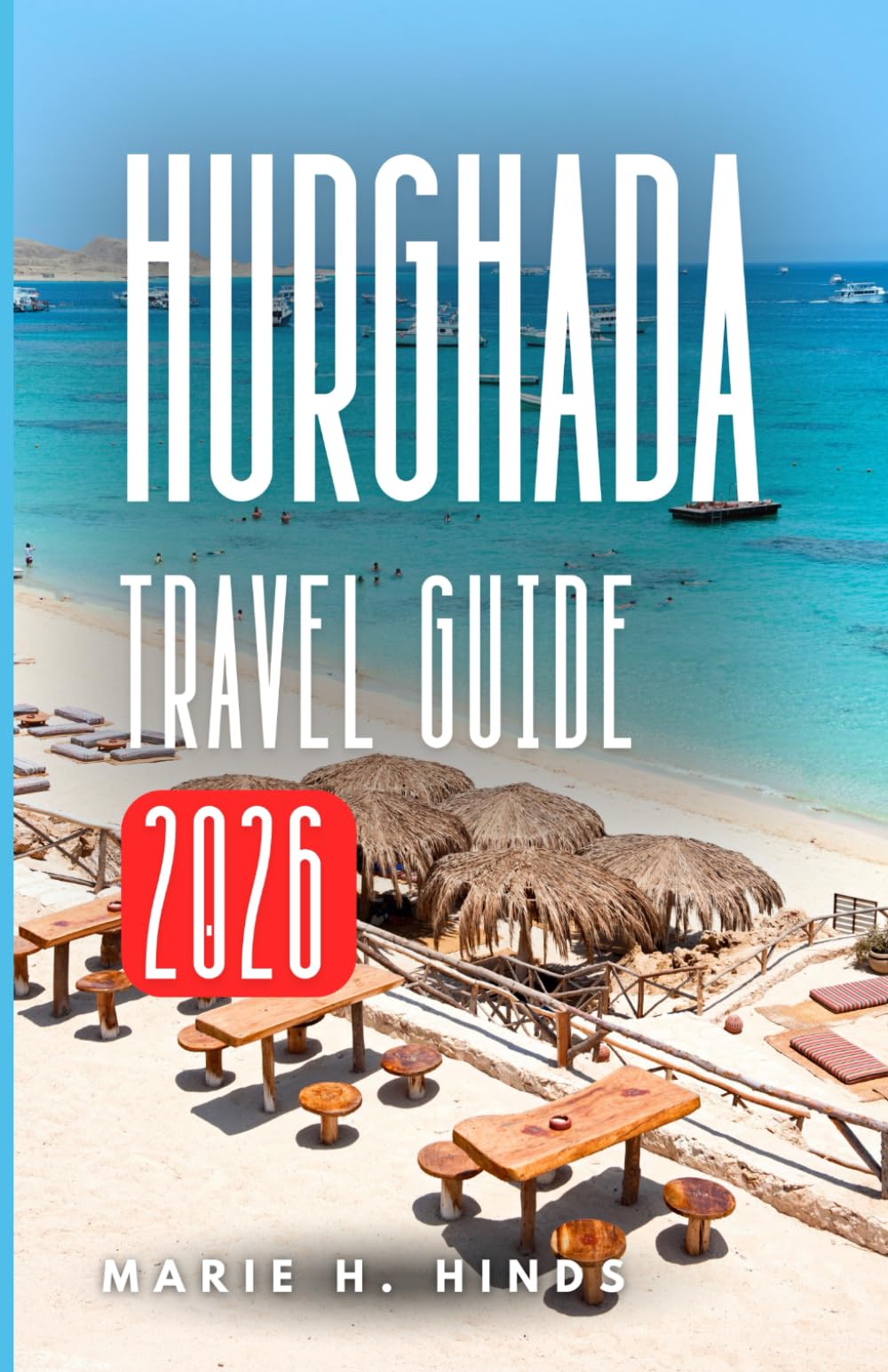 HURGHADA TRAVEL GUIDE 2026