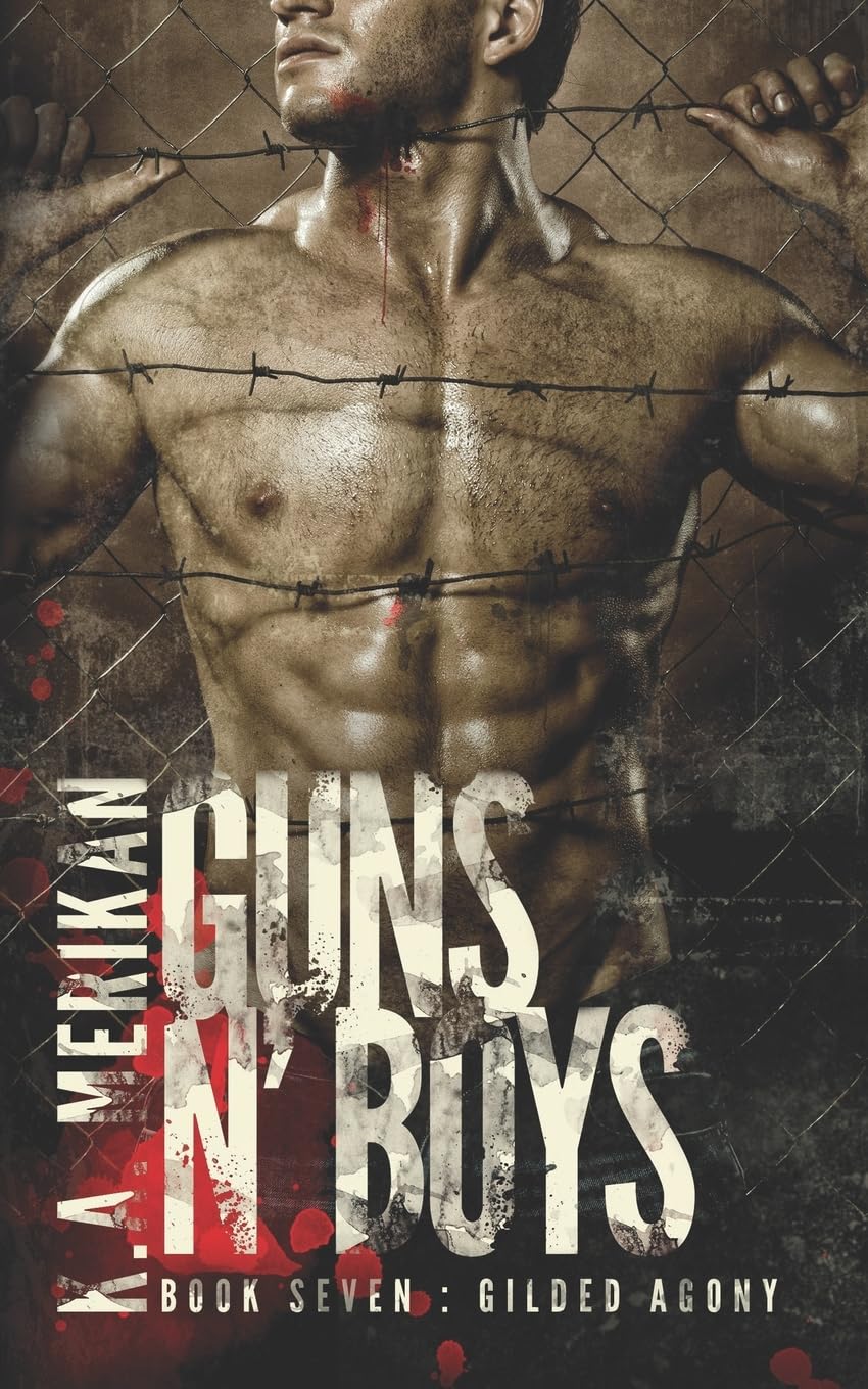 Guns n' Boys: Gilded Agony (Book 7) (gay dark mafia romance): Volume 7