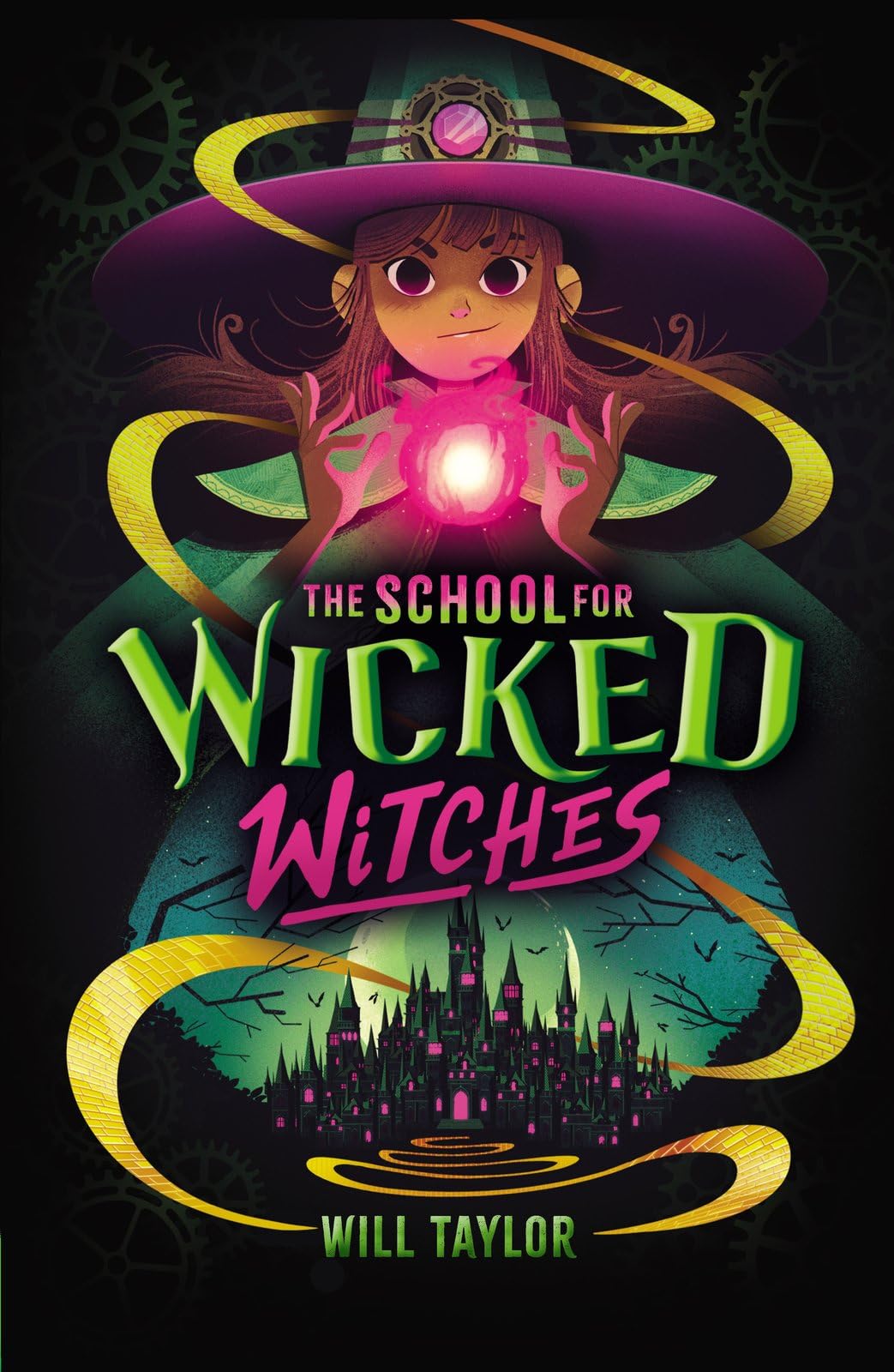 The School for Wicked Witches by Will Taylor (Paperback Book)
