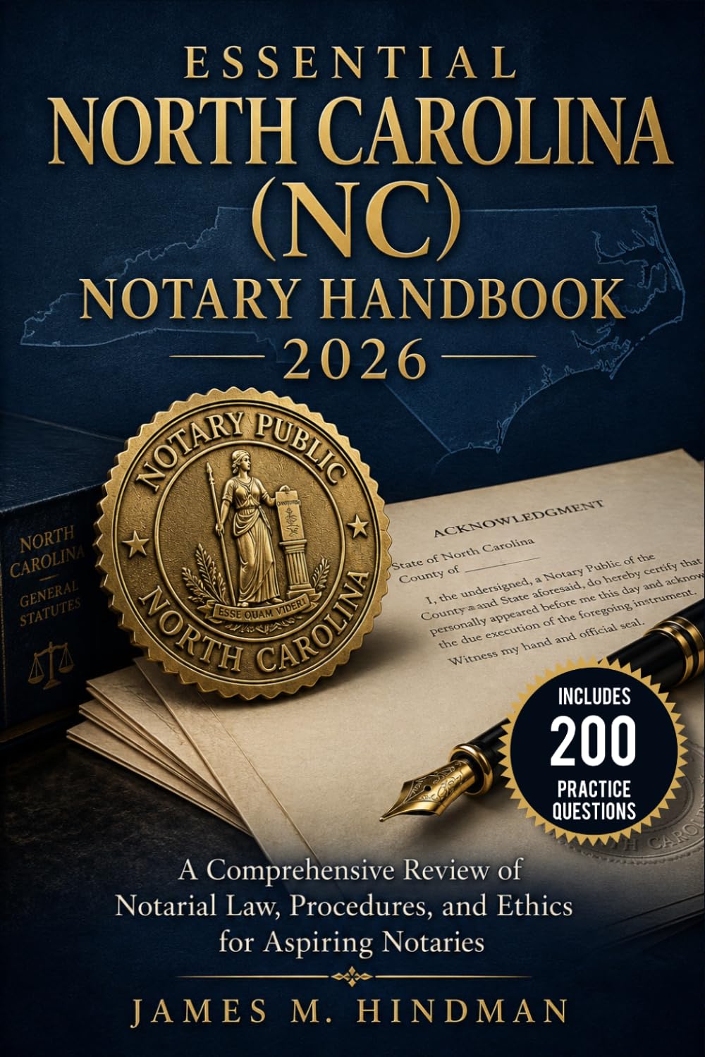 Essential North Carolina (NC) Notary Handbook 2026: A Comprehensive Review of Notarial Law, Procedures, and Ethics for Aspiring Notaries