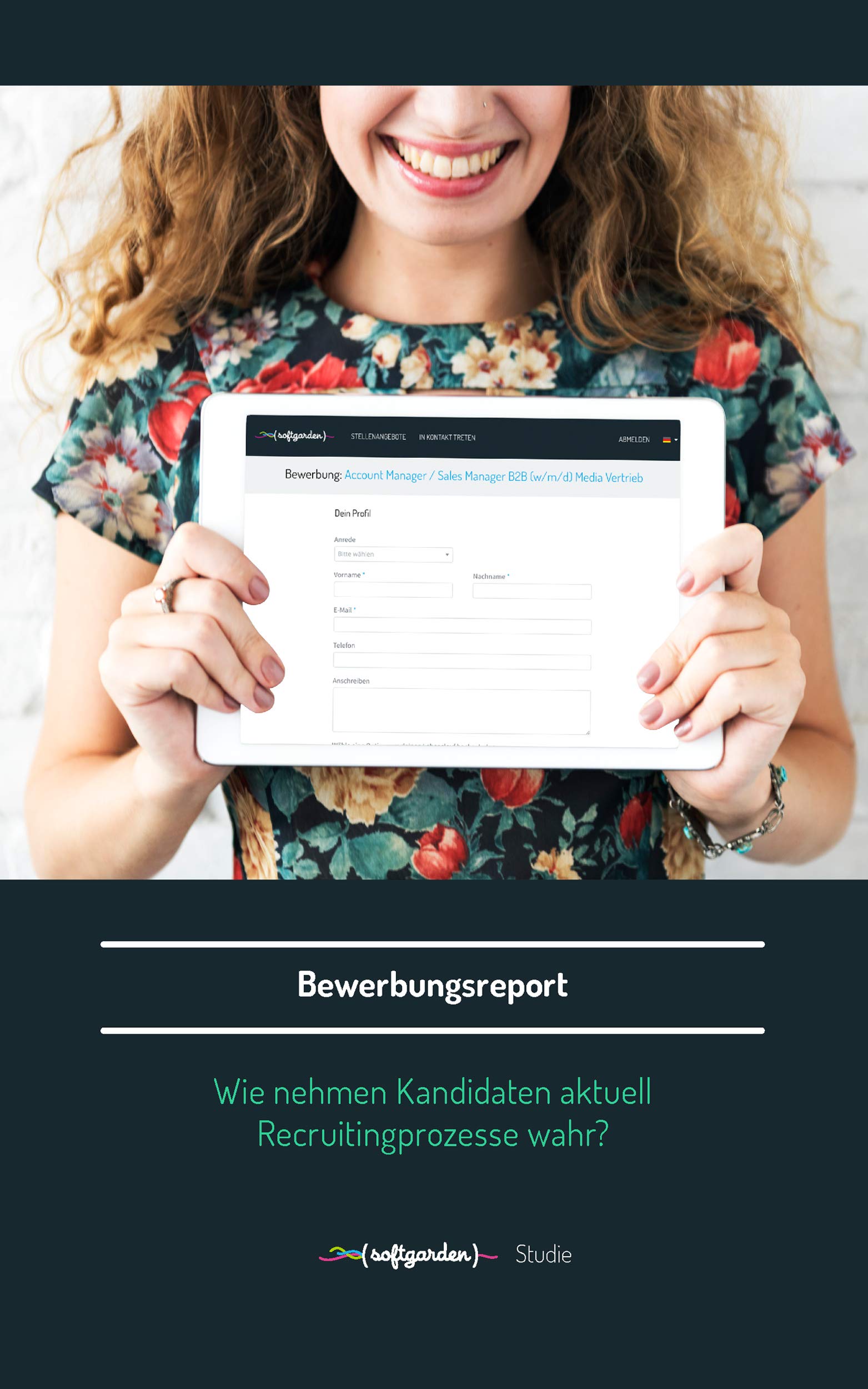 Bewerbungsreport | Wie nehmen Kandidaten Recruitingprozesse wahr? | Auswirkungen der Candidate Experience auf das Bewerbungsverhalten: Studie zur Candidate Experience in Deutschland