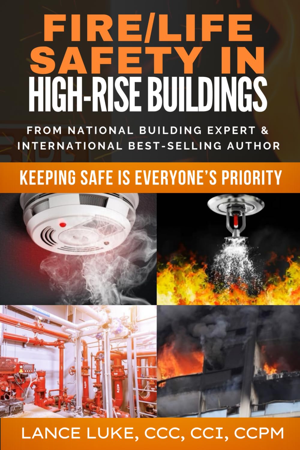 Fire/Life Safety in High-Rise Buildings: Keeping Safe is Everyone’s Priority