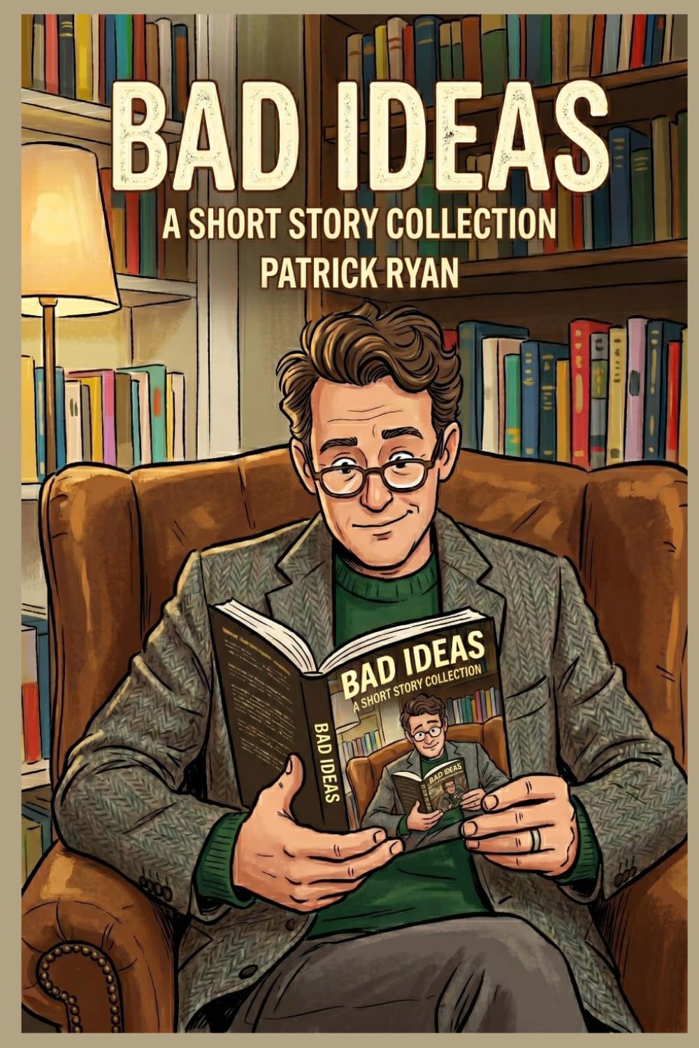 Bad Ideas: A Short Story Collection