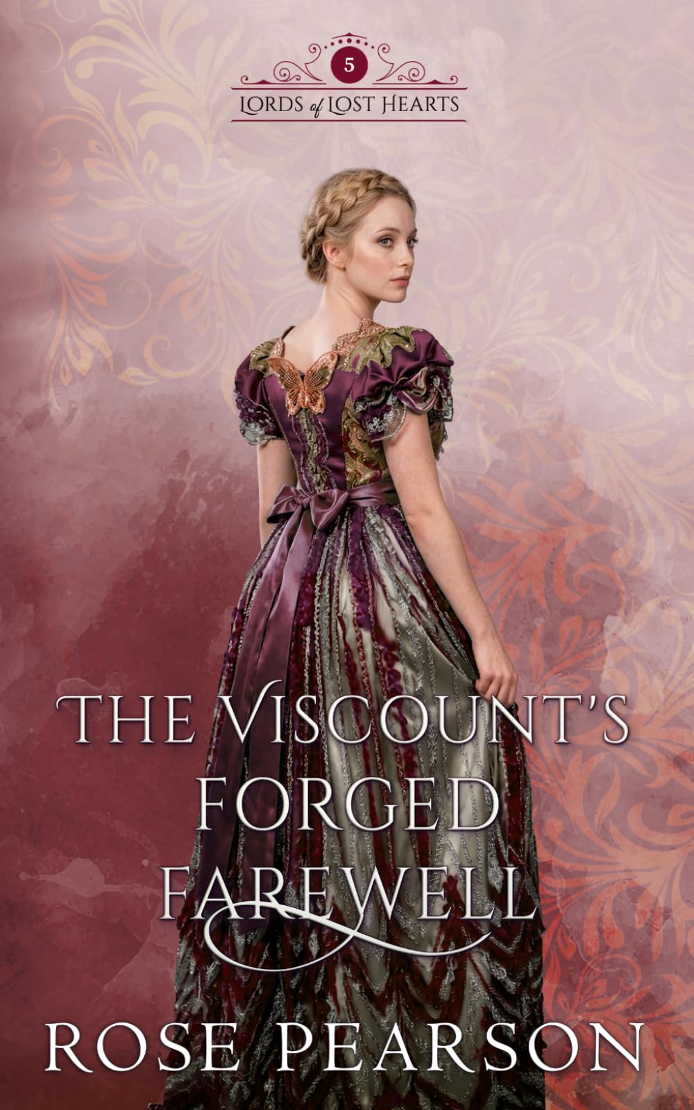 The Viscount's Forged Farewell: A Regency Romance: 5 (Lords of Lost Hearts)