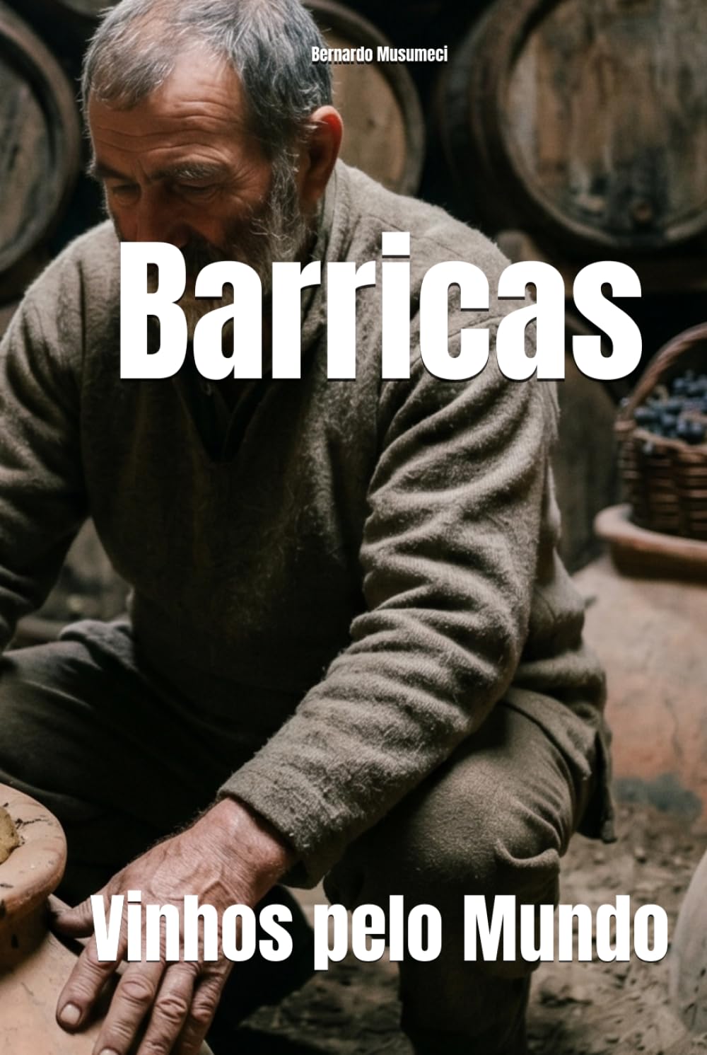 Barricas: Vinhos pelo Mundo (Wines of the World)