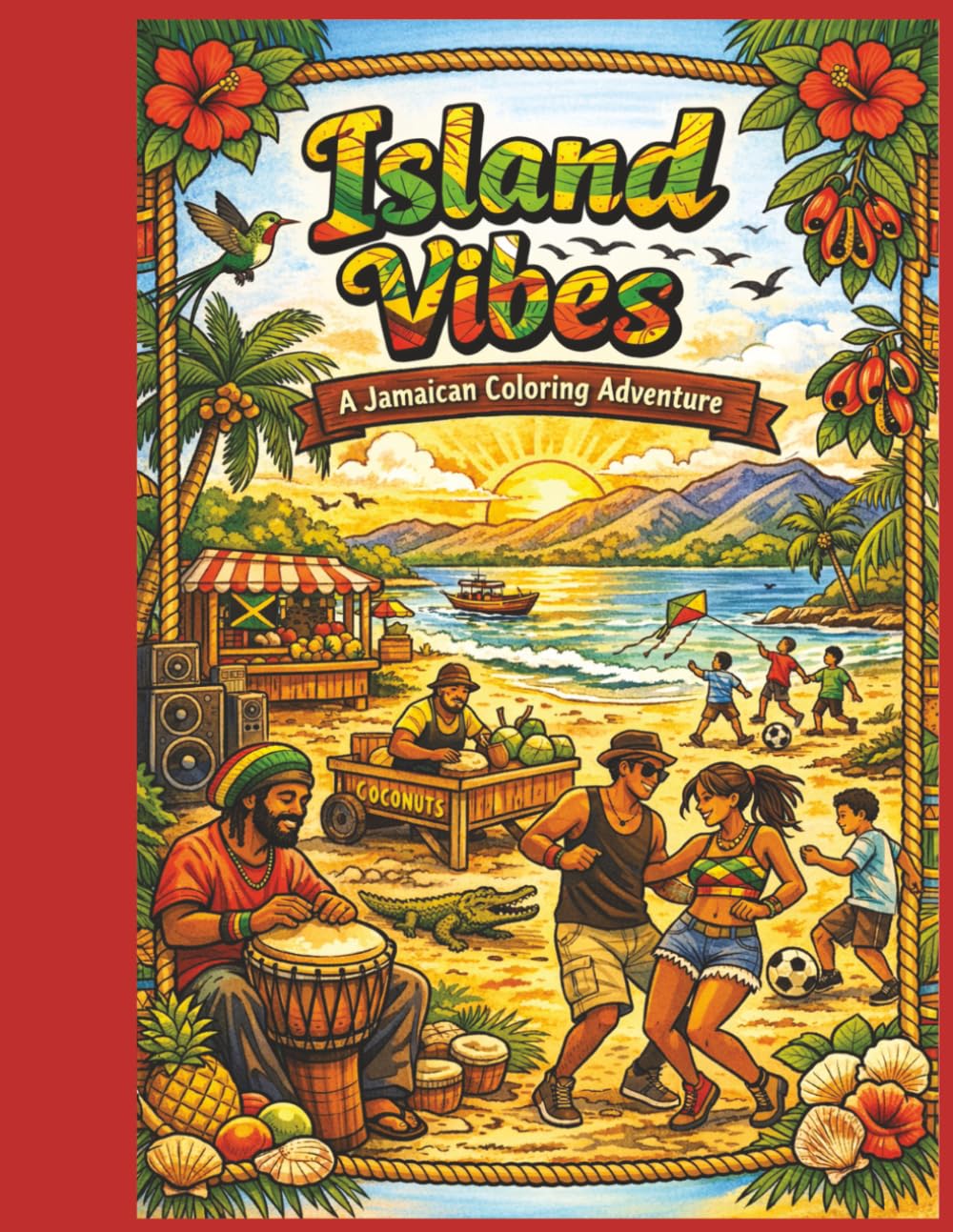 Island Vibes: A Jamaican Coloring Adventure: A Jamaican Culture Coloring Book for Kids and Adults