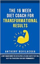 The 16 Week Nutrition & Habit Tracker for Transformational Results : The Blueprint to Transform Your Body For GOOD!