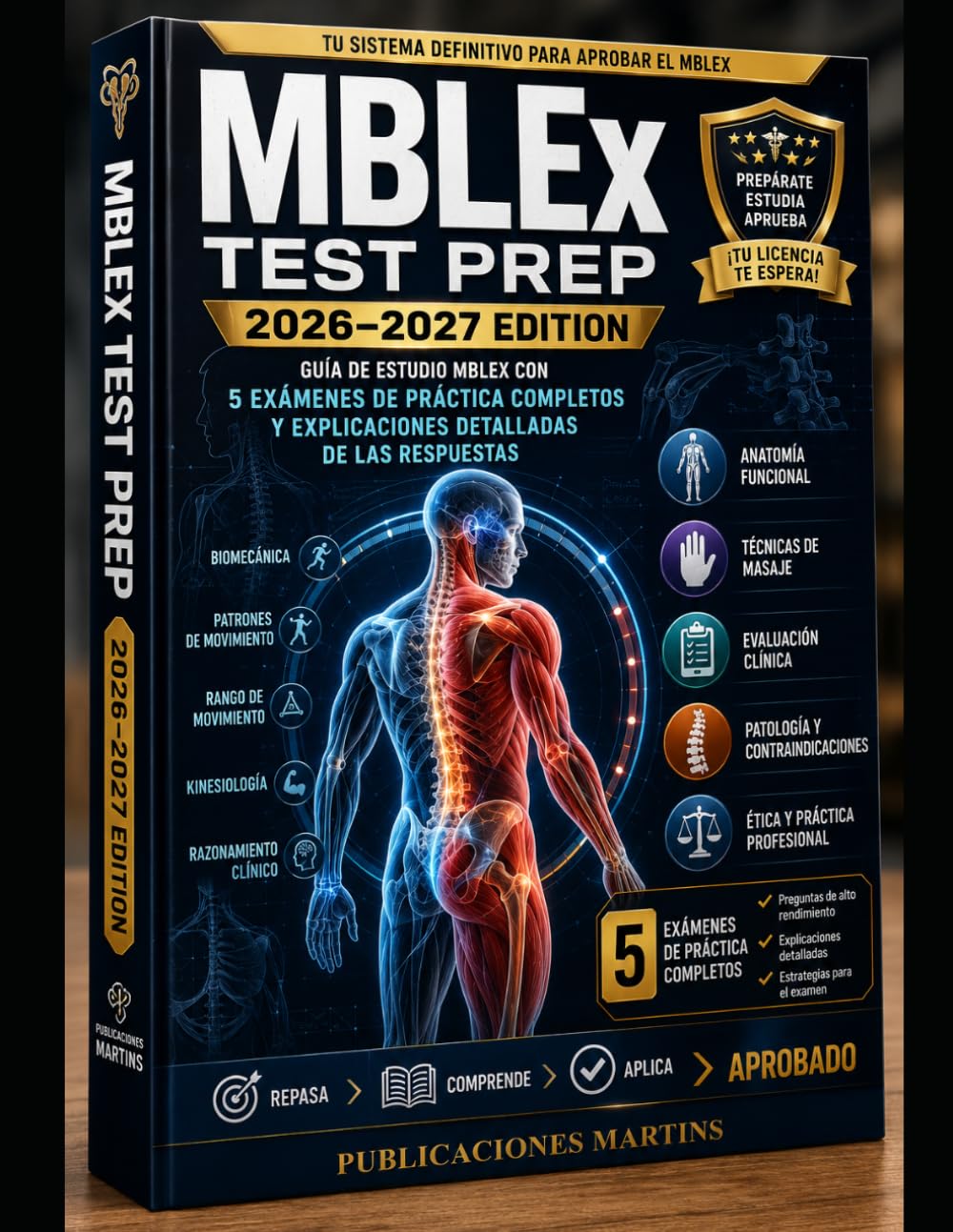Preparación para el examen MBLEx 2026–2027: Guía de estudio MBLEx con 5 exámenes de práctica completos y explicaciones detalladas de las respuestas
