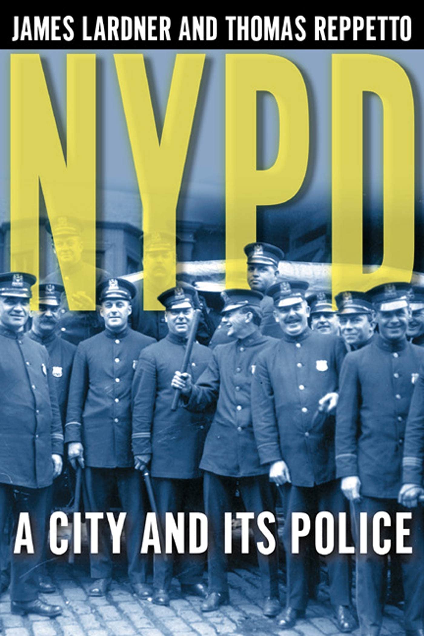 NYPD By James Lardner, Thomas Reppetto