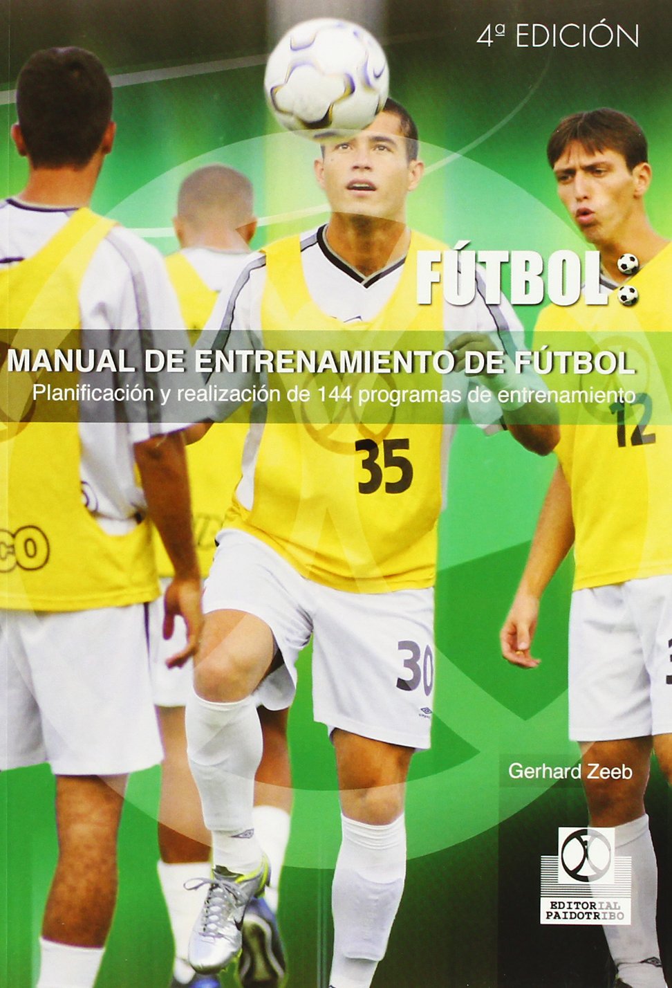 Manual de entrenamiento de fútbol : planificación y realización de 144 programas de entrenamiento (Deportes)