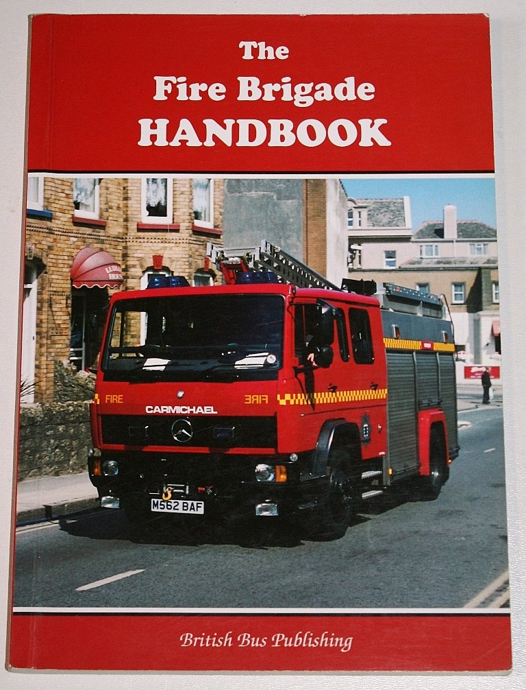 The Fire Brigade Handbook: Grimes, Keith: 9781897990537: Amazon.com: Books