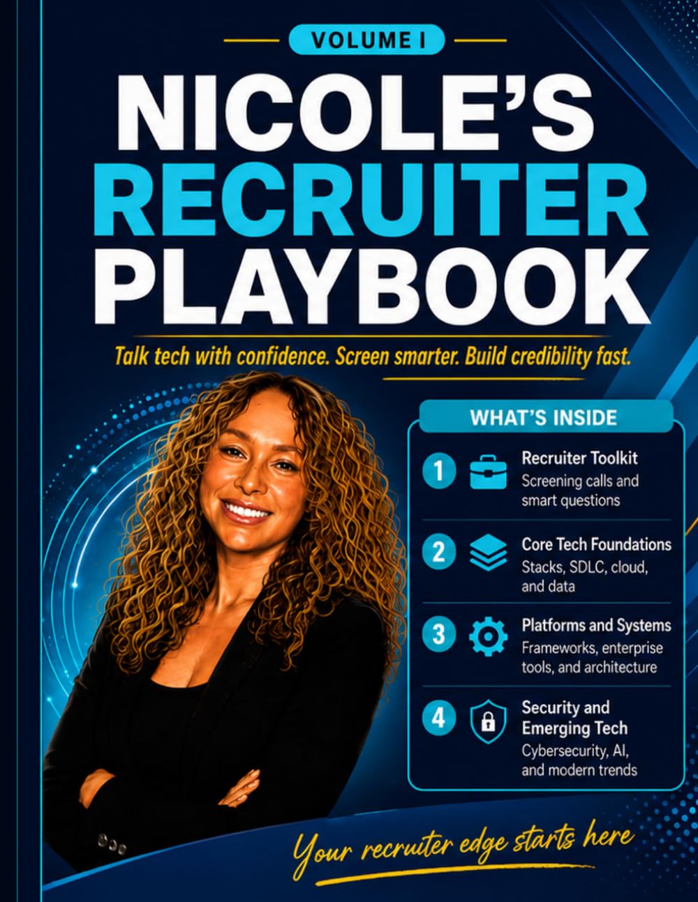 Nicole’s Recruiter Playbook: Tech Fluency, Sourcing, Screening & Strategy for Modern Recruiters