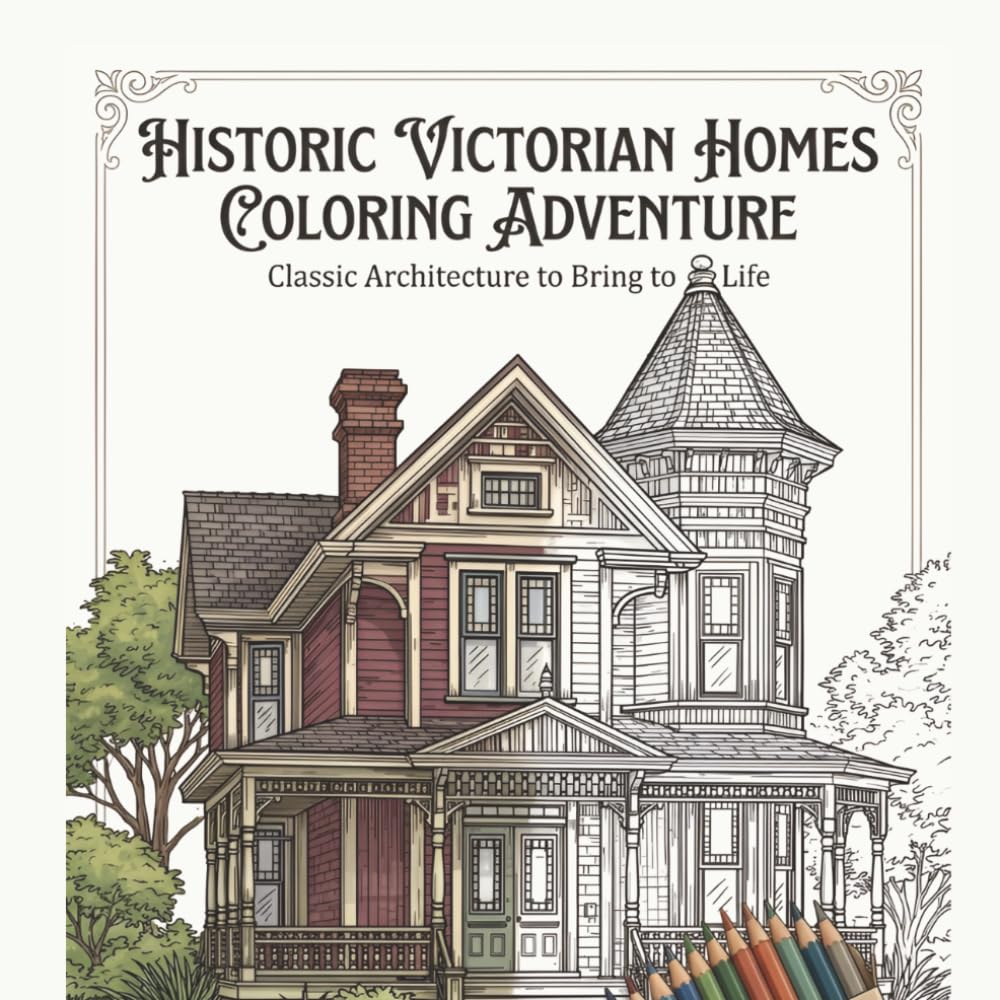 Historic Victorian Homes Coloring Adventure