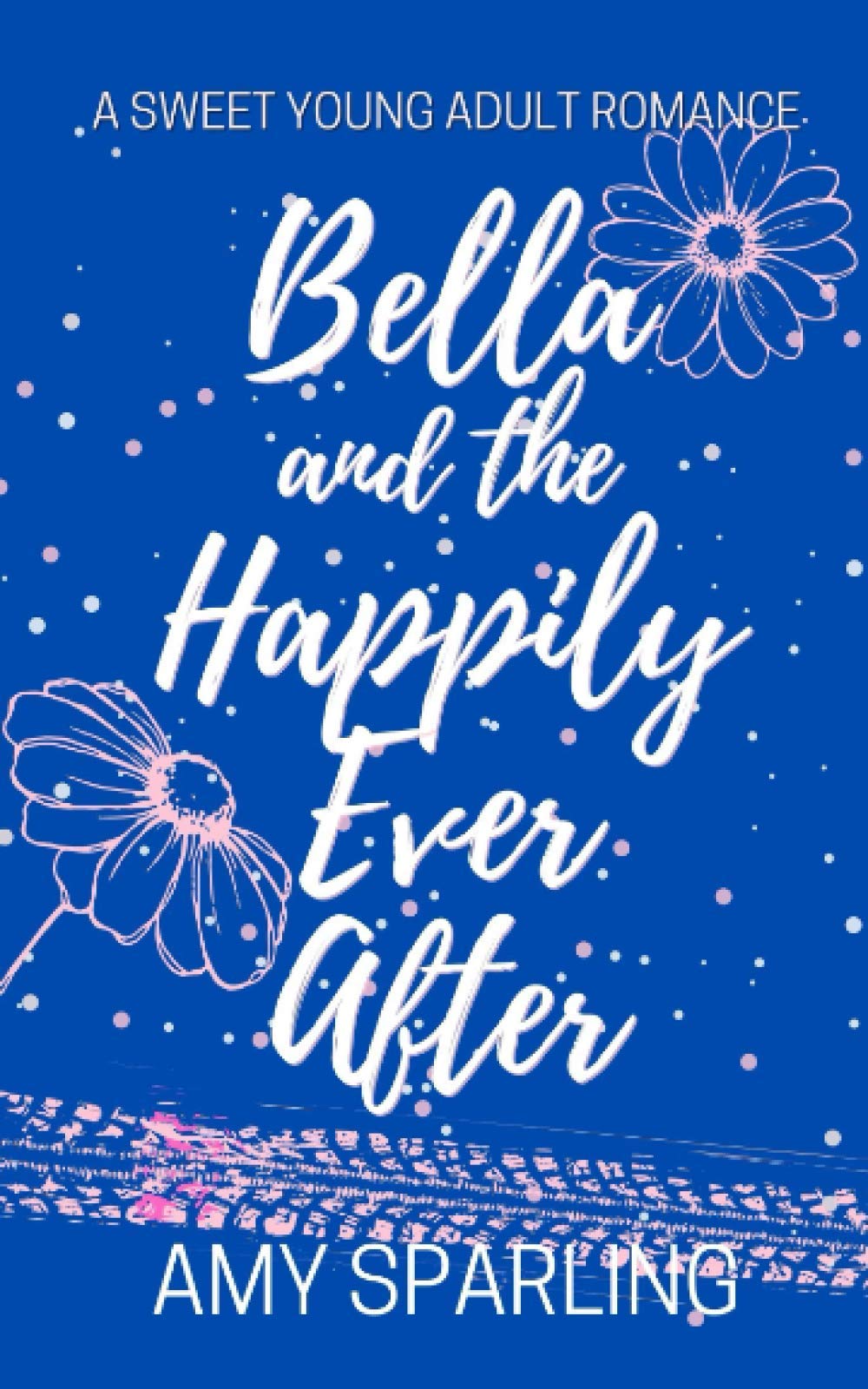 Bella and the Happily Ever After (Love on the Track)