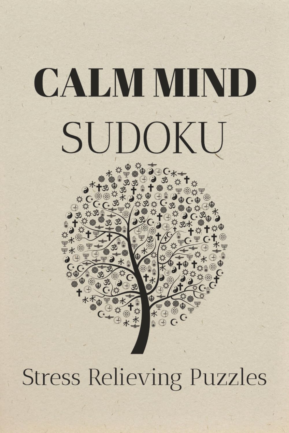 Calm Mind Sudoku Puzzle Book: Sudoku Puzzles for a Calm Mind | Soothing Puzzles to help Unwind, Refocus, and Reset | 6x9 inches, 110 pages | 50 + Puzzles | Solutions Included