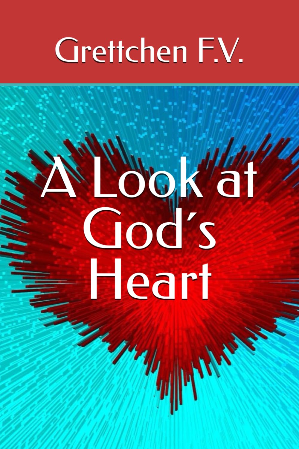 A Look at God´s Heart
