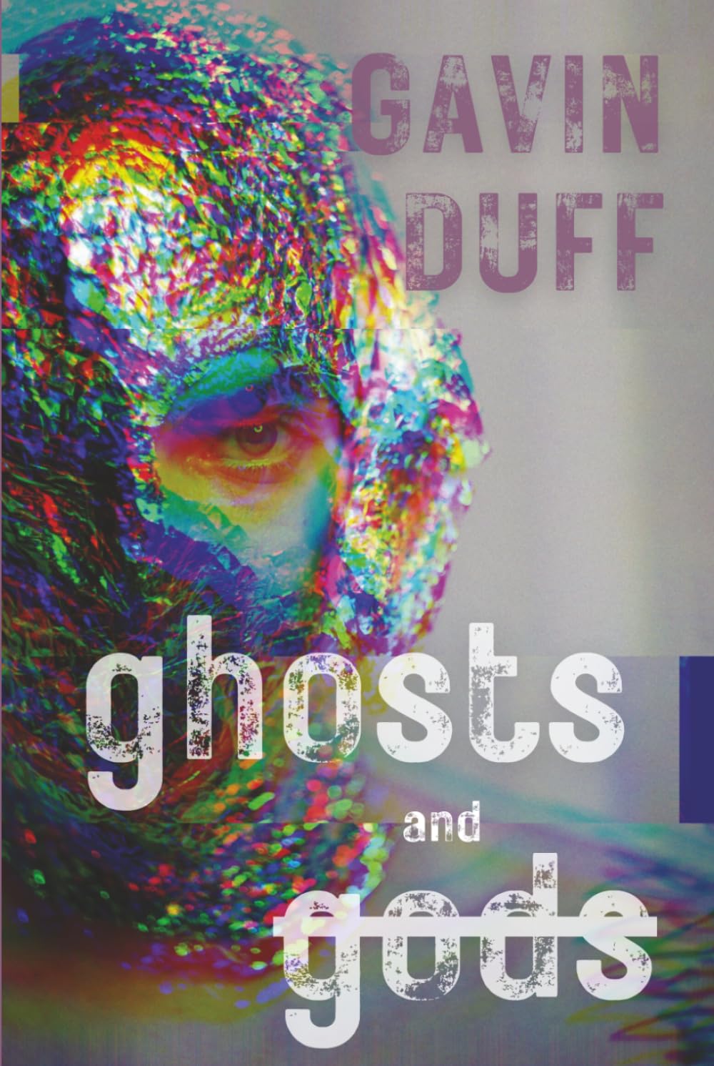 GHOSTS AND GODS