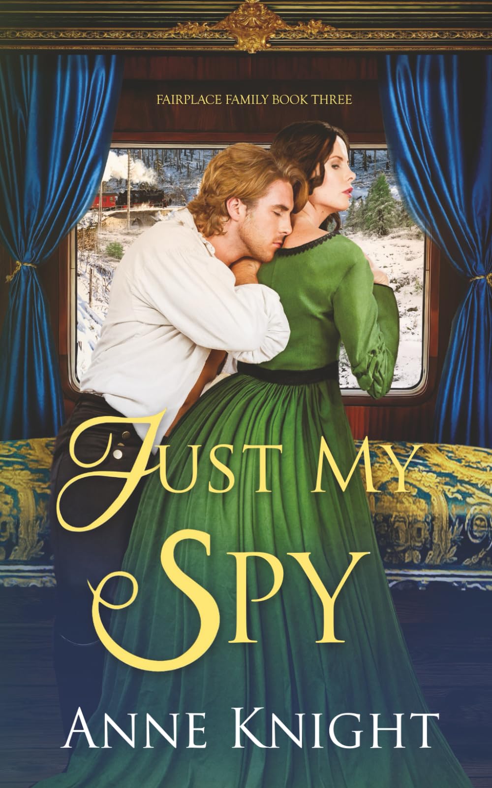 Just My Spy (That Scandalous Fairplace Family Novellas)
