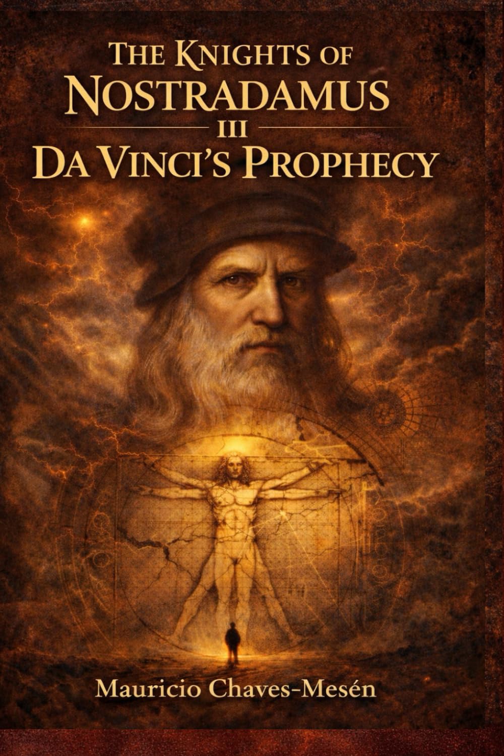 THE KNIGHTS OF NOSTRADAMUS III: Da Vinci's Prophecy (The Forbidden Knowledge Saga)